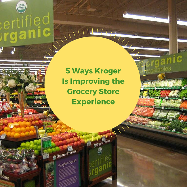 5 Ways Kroger is Improving the Grocery Store Shopping Experience